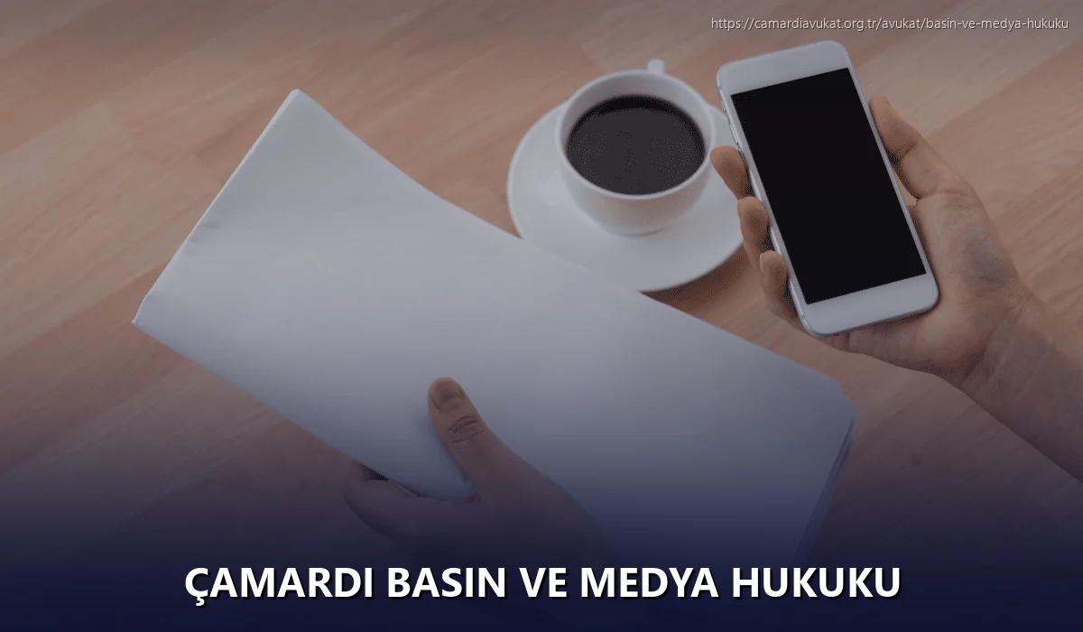 Çamardi Basın ve Medya Hukuku