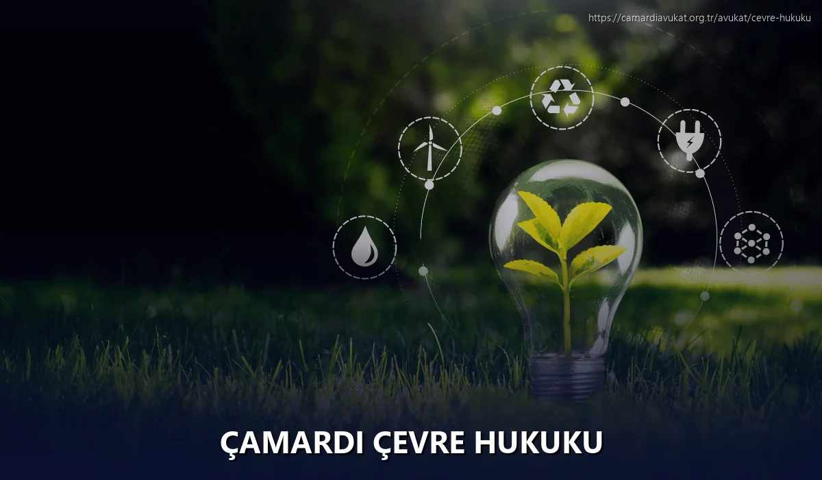 Çamardi Çevre Hukuku
