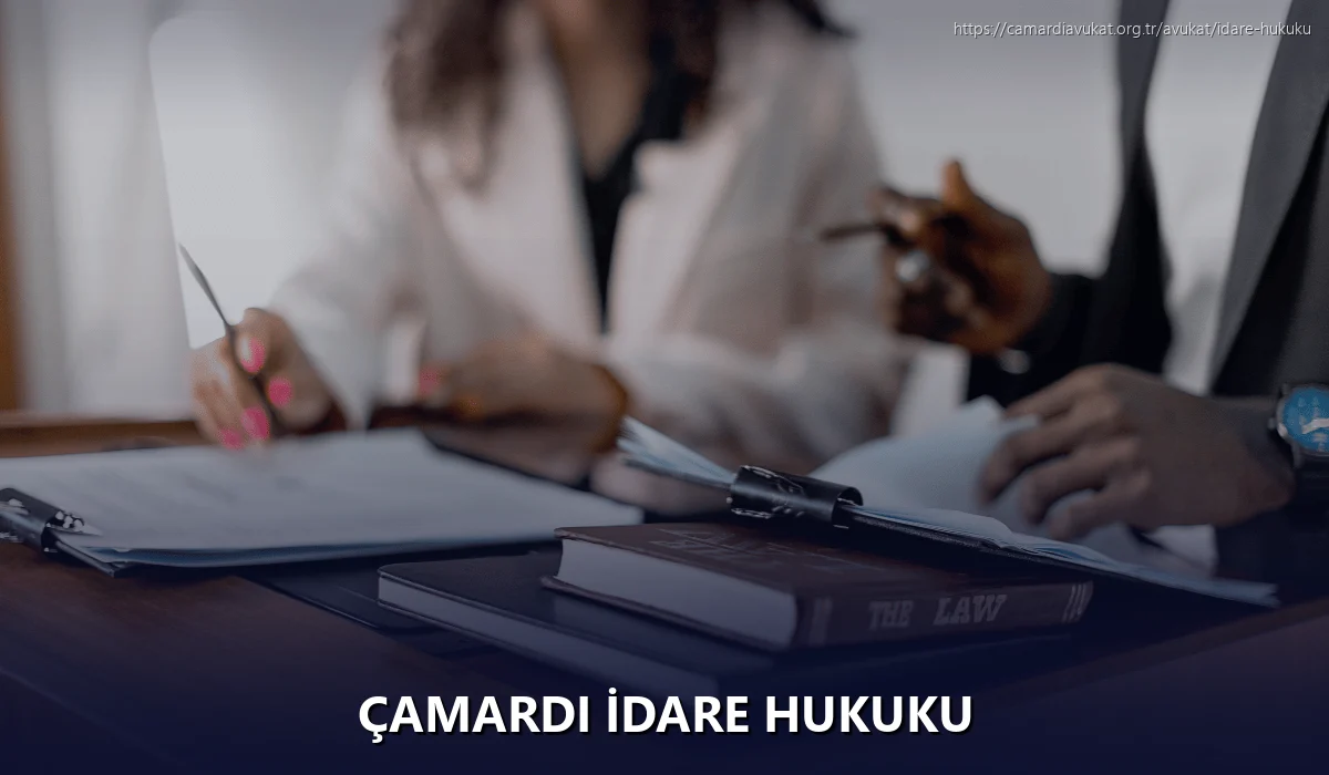 Çamardi İdare Hukuku
